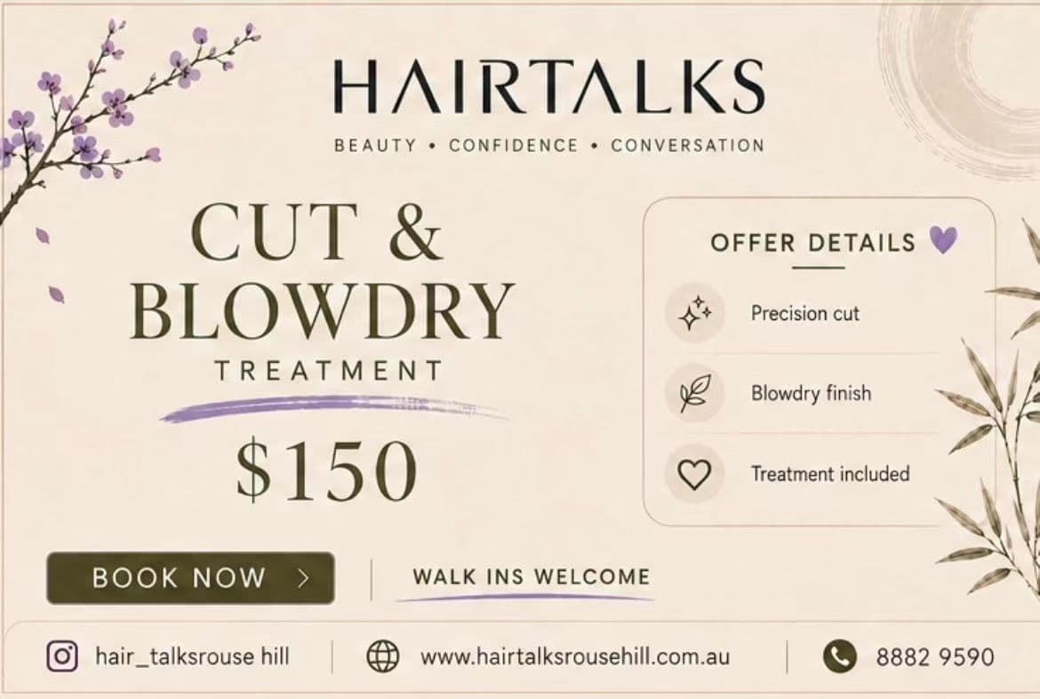 Cut and Blowdry Treatment for $150 — Hair Talks Rouse Hill