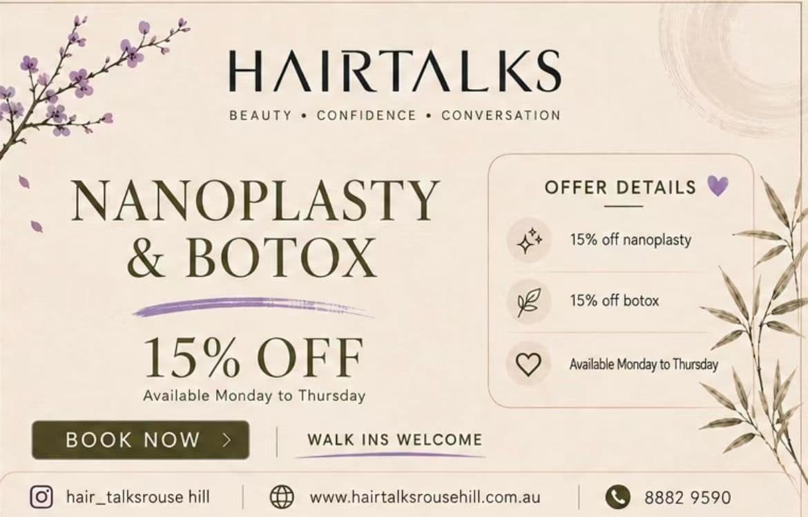 15% off Nanoplasty and Hair Botox, available Monday to Thursday — Hair Talks Rouse Hill