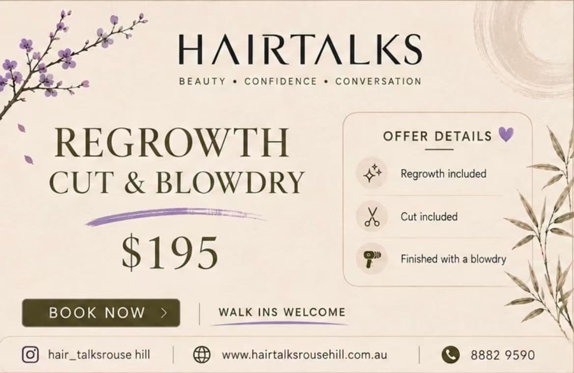 Regrowth, Cut and Blowdry for $195 — Hair Talks Rouse Hill